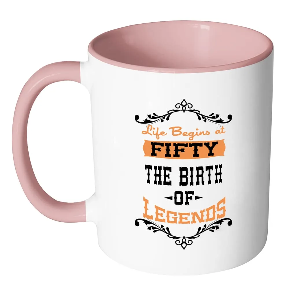 50th Birthday Mug Life Begins At Fifty White 11oz Accent Coffee Mugs