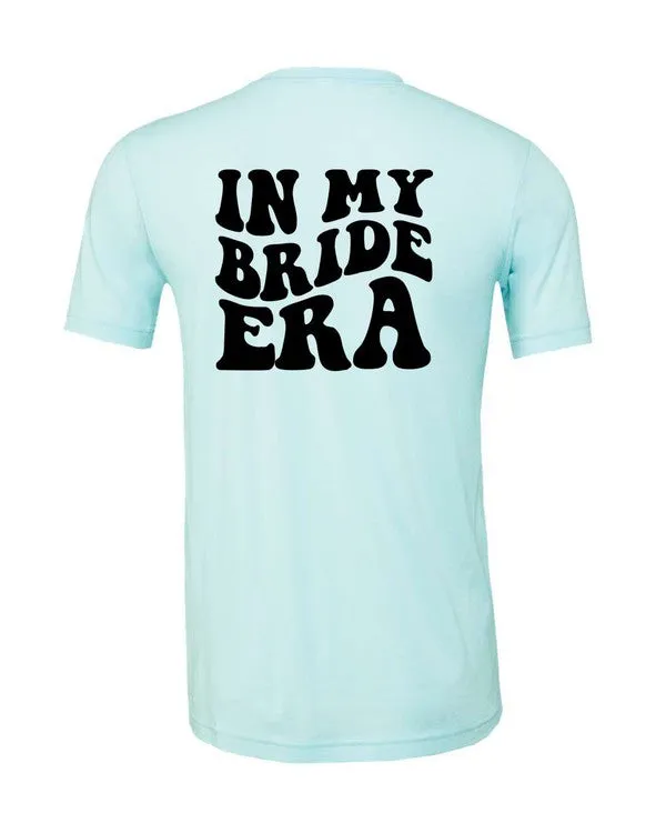 In My Bride Era Graphic Tee